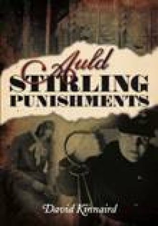 Auld Stirling Punishments by DAVID KINNAIRD