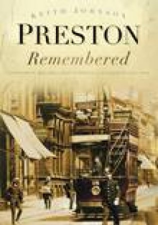 Preston Remembered by KEITH JOHNSON