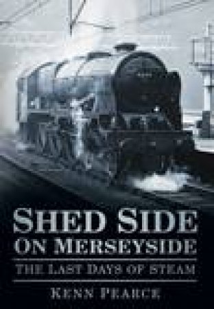 Shed Side on Merseyside by PEARCE KENN