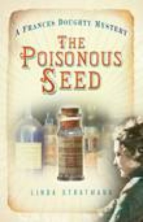 Poisonous Seed by Linda Stratmann