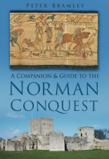 Companion and Guide to the Norman Conquest