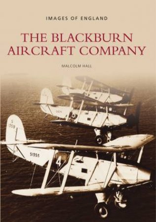 Blackburn Aircraft Company by MALCOLM HALL