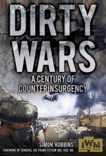 Dirty Wars A Century of Counterinsurgency