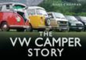 VW Camper Story, The by Giles Chapman