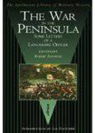 War in the Peninsula by Robert et al Knowles