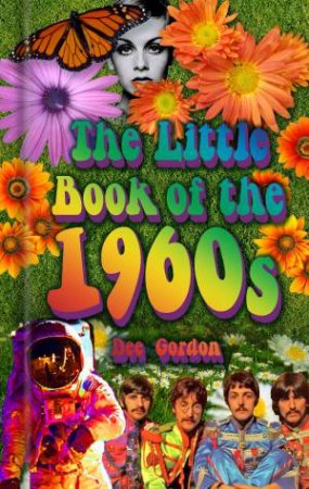 Little Book of the 1960s by DEE GORDON