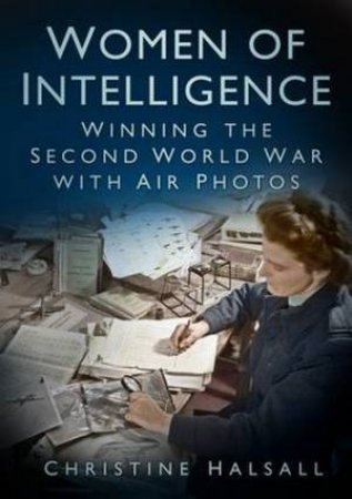 Women of Intelligence by Christine Halsall