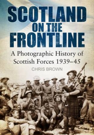 Scotland on the Frontline by Chris Brown