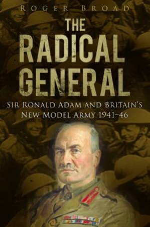 Radical General by Roger Broad