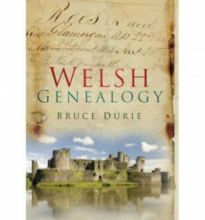 Welsh Genealogy by Bruce Durie