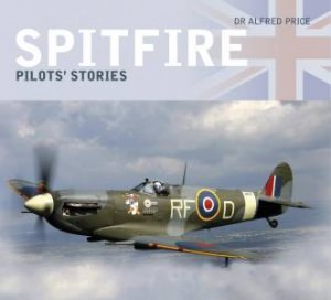 Spitfire: Queen of the Skies by Dr. Alfred Price