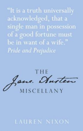 Jane Austen Miscellany by Lauren Nixon