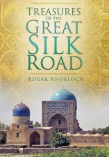 Treasures of the Great Silk Route