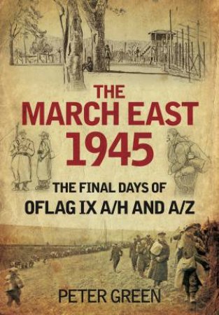 The March East, 1945 by Peter Green