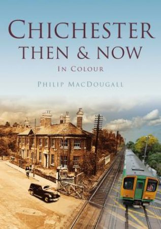 Chichester by PHILIP MACDOUGALL