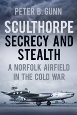 Sculthorpe Secrecy and Stealth