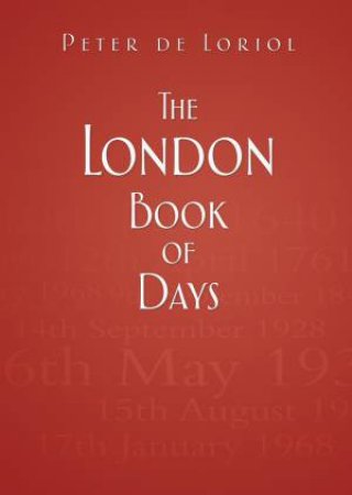 London Book of Days by Peter de Loriol