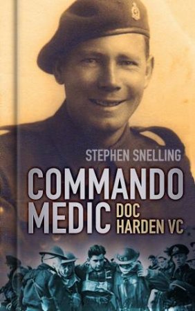 Commando Medic by Stephen Snelling