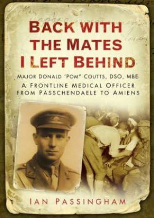 Back with the Mates I Left Behind by Major Donald Coutts