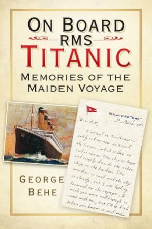 On Board RMS Titanic by George Behe