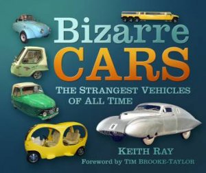 Bizarre Cars by Keith Ray