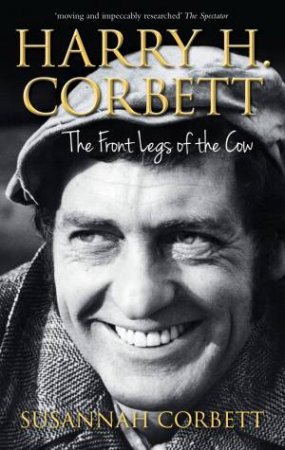 Harry H. Corbett by Susannah Corbett