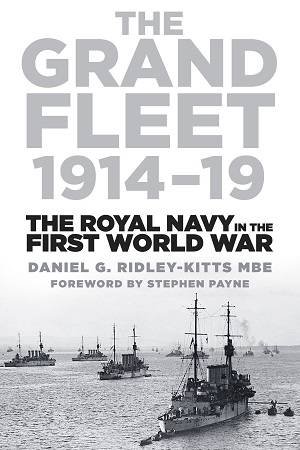 Grand Fleet 1914-19 by Daniel George Ridley-Kitts