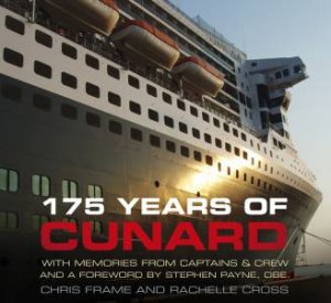 175 Years of Cunard by CHRIS FRAME