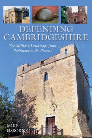 Defending Cambridgeshire by Mike Osborne