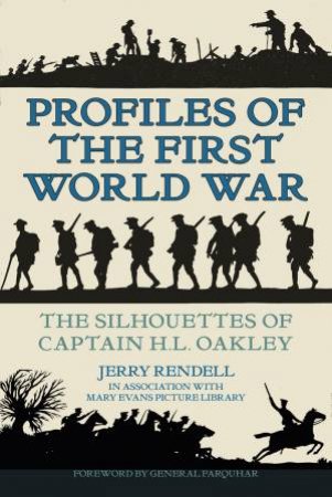 Profiles of the First World War by Jerry Rendell