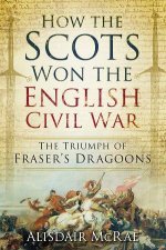 How the Scots Won the English Civil War