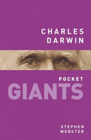 Charles Darwin: pocket GIANTS by WEBSTER STEPHEN