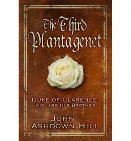 The Third Plantagenet by John Ashdown-Hill