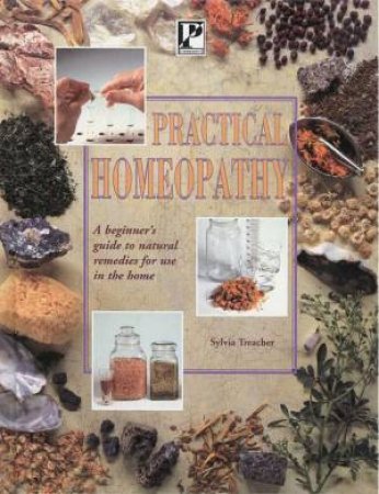 Practical Homeopathy by Silvia Treacher