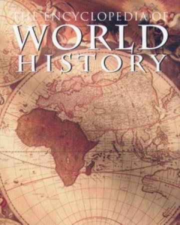 The Encyclopedia Of World History by Jeremy Black