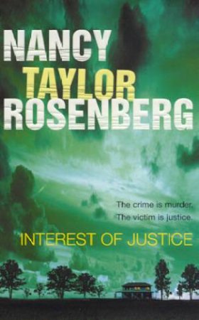 Interest Of Justice by Nancy Taylor Rosenberg