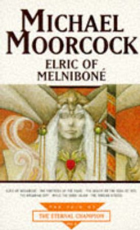 Elric of Melnibone by Michael Moorcock