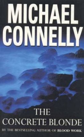 The Concrete Blonde by Michael Connelly