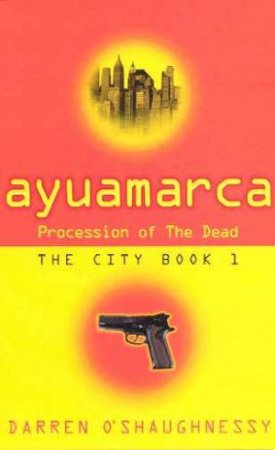 Ayuamarca - Procession Of The Dead by Darren O'Shaughnessy