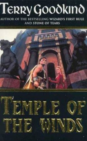 Temple Of The Winds by Terry Goodkind