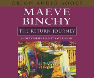 The Return Journey - Cassette by Maeve Binchy