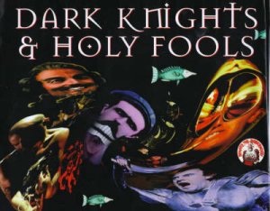 Dark Knights And Holy Fools: The Art And Films Of Terry Gilliam by McCabe Bob