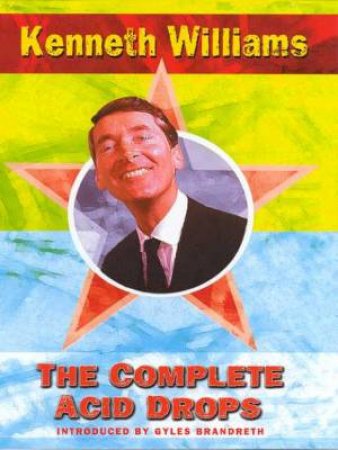 The Complete Acid Drops by Kenneth Williams