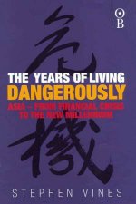 The Years Of Living Dangerously