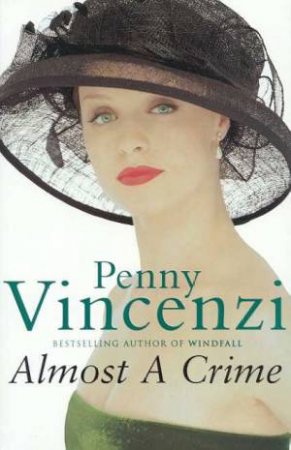 Almost A Crime by Penny Vincenzi