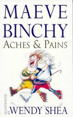 Aches And Pains by Maeve Binchy