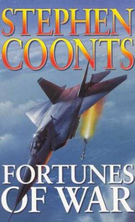 Fortunes Of War by Stephen Coonts