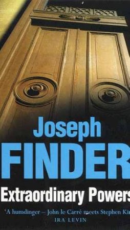 Extraordinary Powers by Joseph Finder