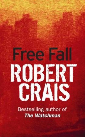 Free Fall by Robert Crais