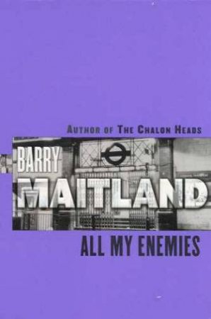 All My Enemies by Barry Maitland